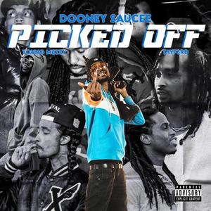 Picked Off (feat. TayF3rd & Young Mezzy) (Explicit)