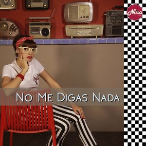 No Me Digas Nada
