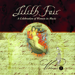 Lilith Fair: A Celebration of Women In Music, Vol. 2 (Live) [Explicit]