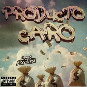 Producto Caro (Explicit)