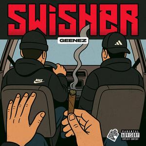 Swisher (Explicit)