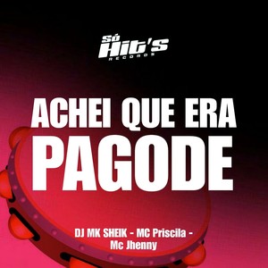 Achei Que Era Pagode (Explicit)