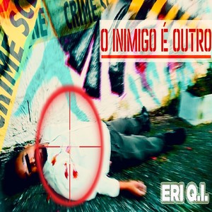 O Inimigo É Outro (Explicit)