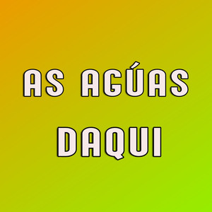 As Agúas Daqui