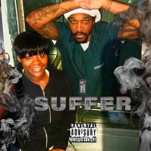 I Suffer (Explicit)