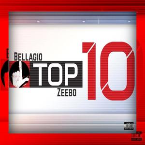 Top 10 (feat. Brickz Bellagio & Zeebo) [Explicit]