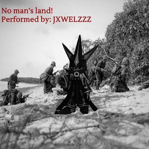 NO MANS LAND (Explicit)