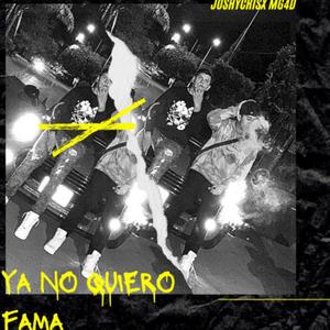 YA NO QUIERO FAMA (Explicit)