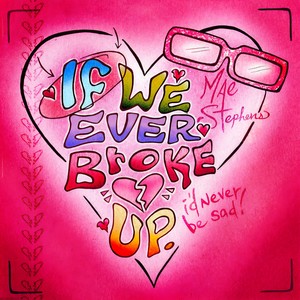 If We Ever Broke Up (RAVENS Remix)