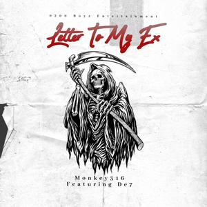 Letter To My Ex (feat. 02Mook & De7) (Explicit)