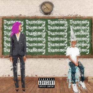 DUMMY(feat. TiaCorine) (Explicit)