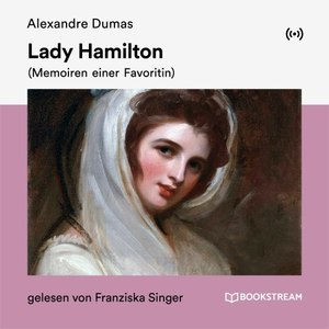 Lady Hamilton (Memoiren einer Favoritin)