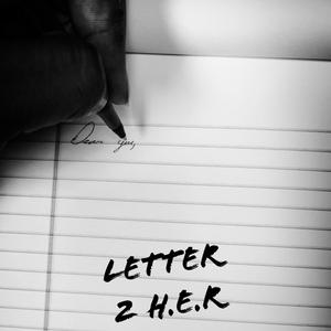 Letter 2 H.E.R (feat. Slimm Alohem) [Explicit]