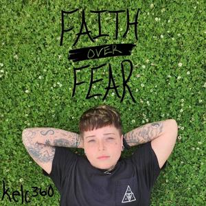 Faith Over Fear (Explicit)