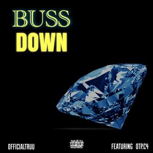 Buss Down(feat. OTP.C4) (Explicit)
