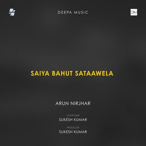 Saiya Bahut Sataawela