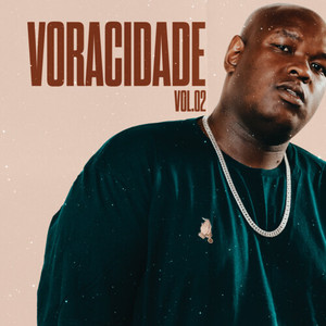 Voracidade Vol. 2 (Explicit)