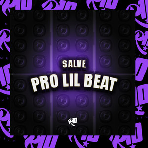 Salve pro Lil Beat (Explicit)