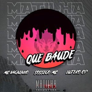 Que Baude (Explicit)