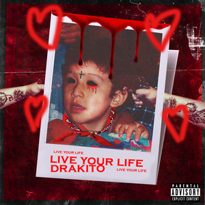 Live Your Life (Explicit)