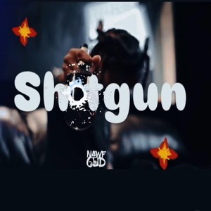 Shotgun (Explicit)