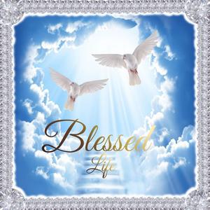 blessed life