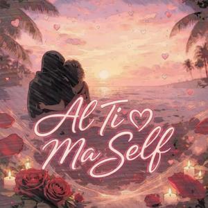 Al Ti Ma Self (Explicit)