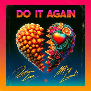 Do It Again (feat. Ming Luanli)