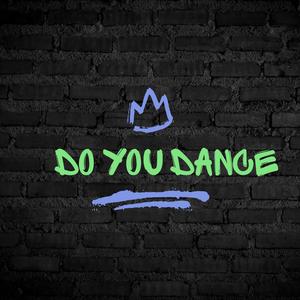 Do yo dance