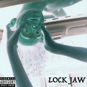 Lock Jaw (Explicit)