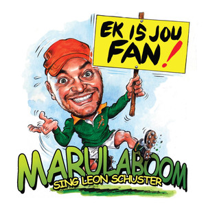 Ek Is Jou Fan (Marulaboom sing Leon Schuster)