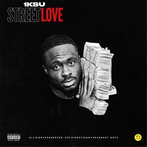 Street Love (Explicit)