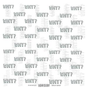 WHY? (feat. Mallion) [Explicit]