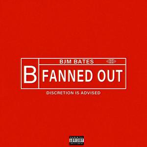 Fanned Out (Explicit)