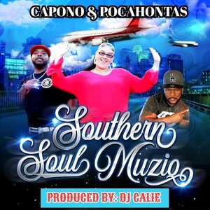 Southern Soul Muziq (feat. Pocahontas)