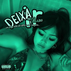 DEIXA IR (Explicit)
