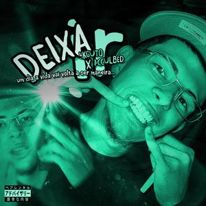 DEIXA IR (Explicit)