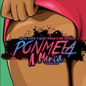 Ponmela a menia (feat. Baby Swag & Mr. Jansel) [Explicit]