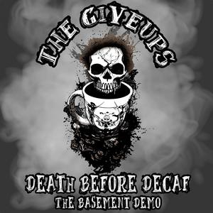 Death Before Decaf (The Basement Demo) [Explicit]