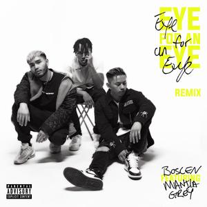 Eye for an Eye (feat. MANILA GREY) (Remix|Explicit)