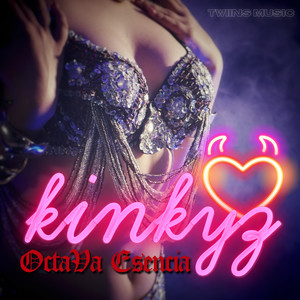 Kinkyz (Explicit)