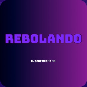 REBOLANDO (Explicit)