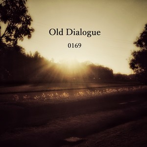 Old Dialogue