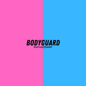 Bodyguard (Explicit)