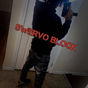 Swervo Block (Explicit)