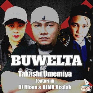 Buwelta (feat. Dj Rham & Djmk Bisdak)