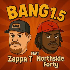 BANG! 1.5 (feat. NorthsideForty) (Remix|Explicit)