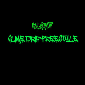 Slime Drip Freestyle