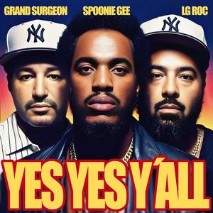 Yes Yes Y´all (Explicit)