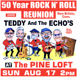 Teddy & the Echo's 50yr.r&r Reunion